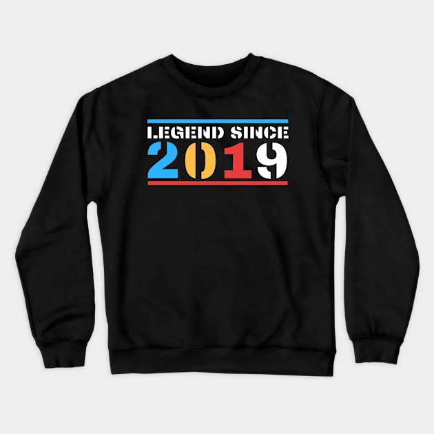 Legend Since 2019 Crewneck Sweatshirt by BestOfArtStore